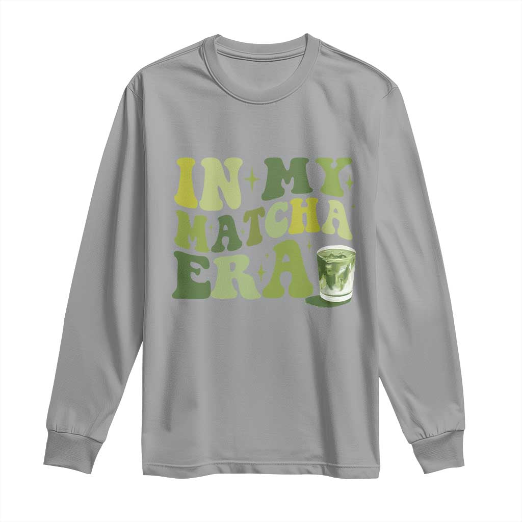 In My Matcha Era Long Sleeve Shirt Matcha Latte Lover - Wonder Print Shop