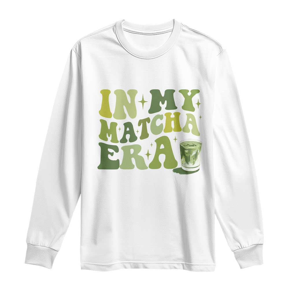 In My Matcha Era Long Sleeve Shirt Matcha Latte Lover - Wonder Print Shop