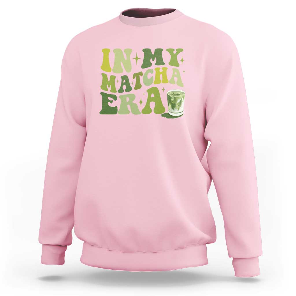 In My Matcha Era Sweatshirt Matcha Latte Lover - Wonder Print Shop