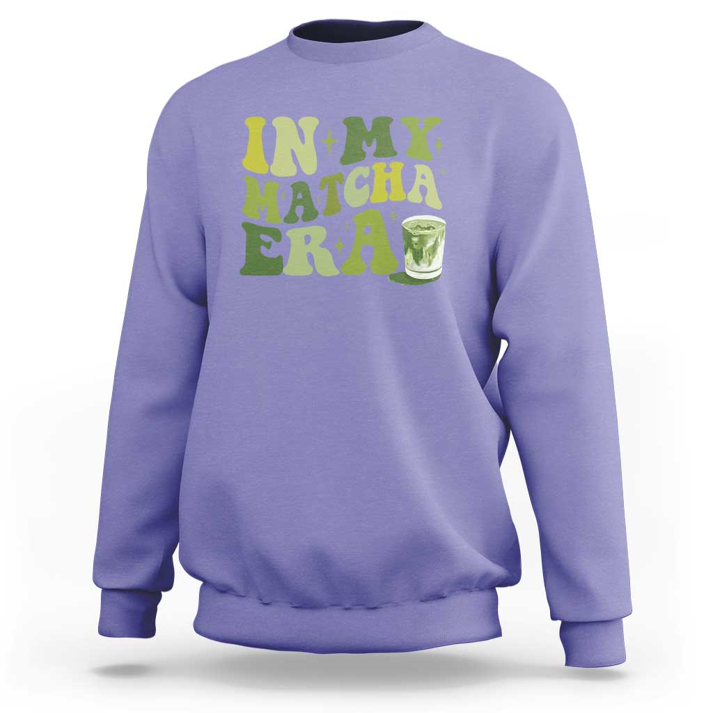 In My Matcha Era Sweatshirt Matcha Latte Lover - Wonder Print Shop