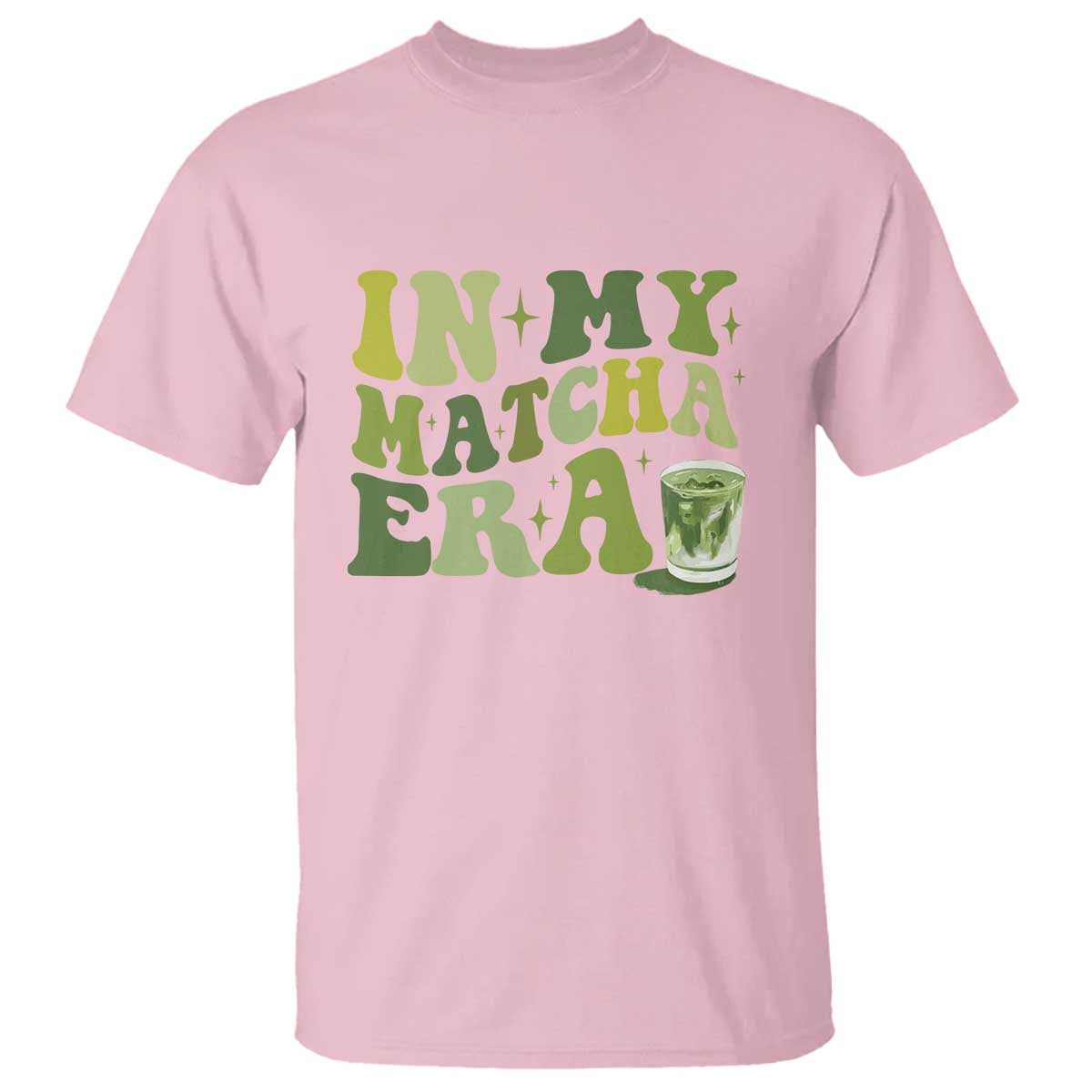In My Matcha Era T Shirt Matcha Latte Lover - Wonder Print Shop