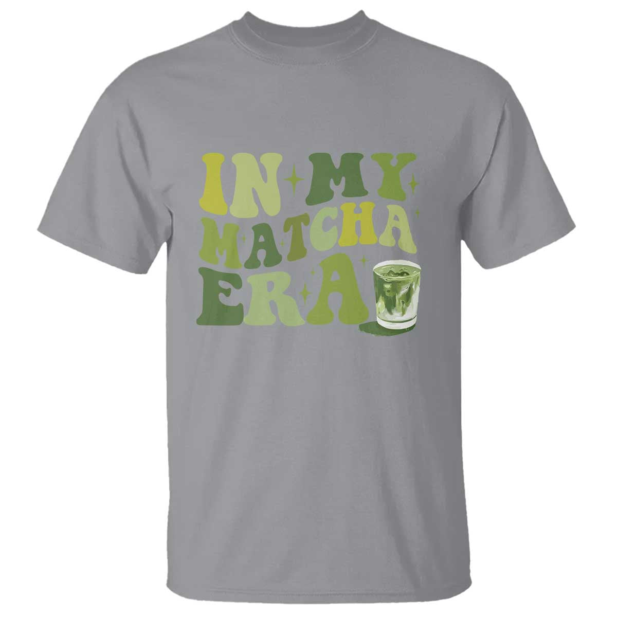In My Matcha Era T Shirt Matcha Latte Lover - Wonder Print Shop
