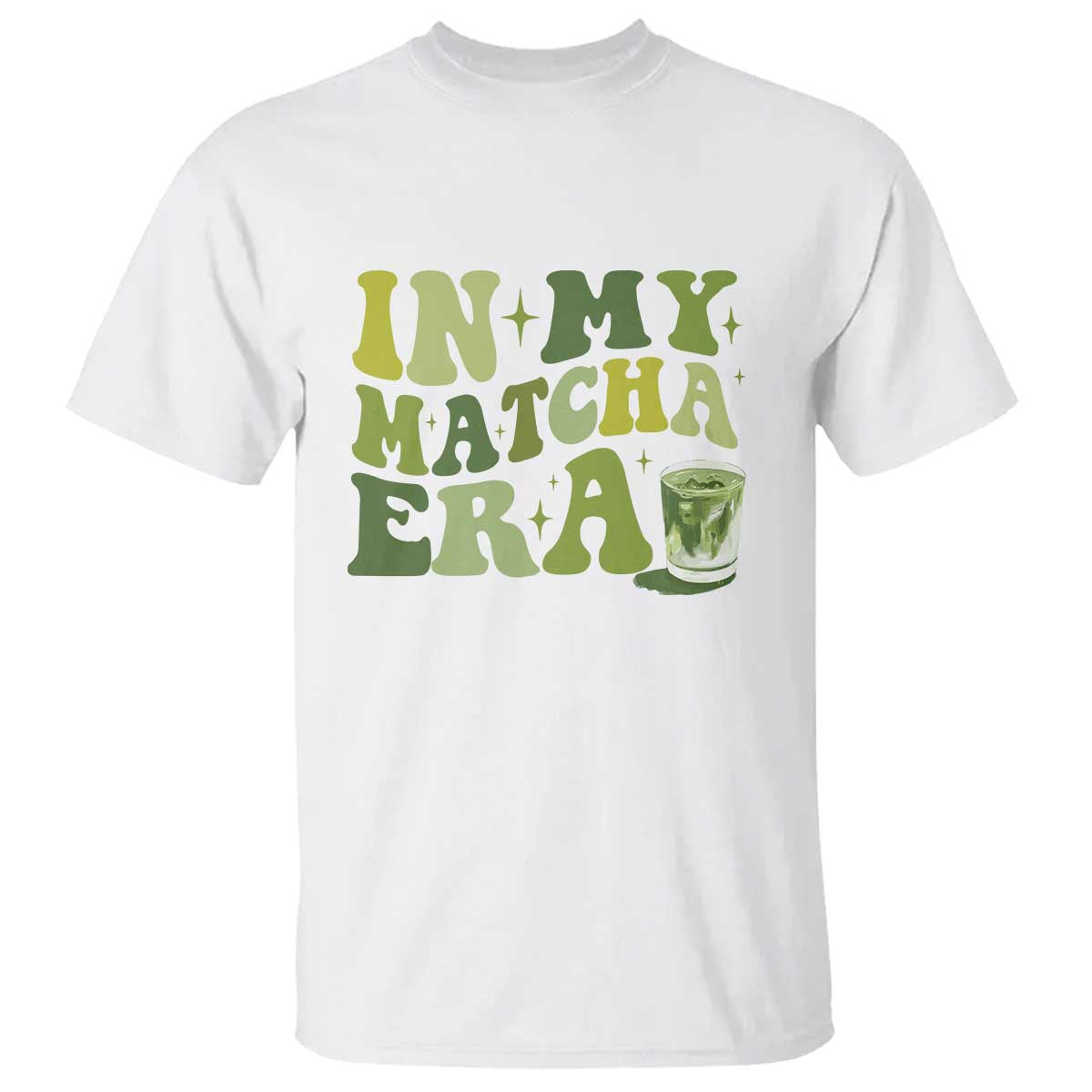 In My Matcha Era T Shirt Matcha Latte Lover - Wonder Print Shop
