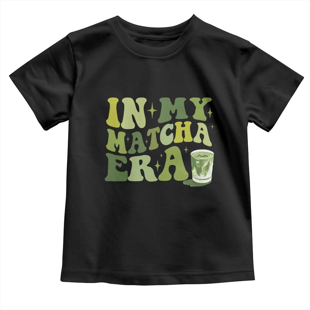 In My Matcha Era Toddler T Shirt Matcha Latte Lover - Wonder Print Shop