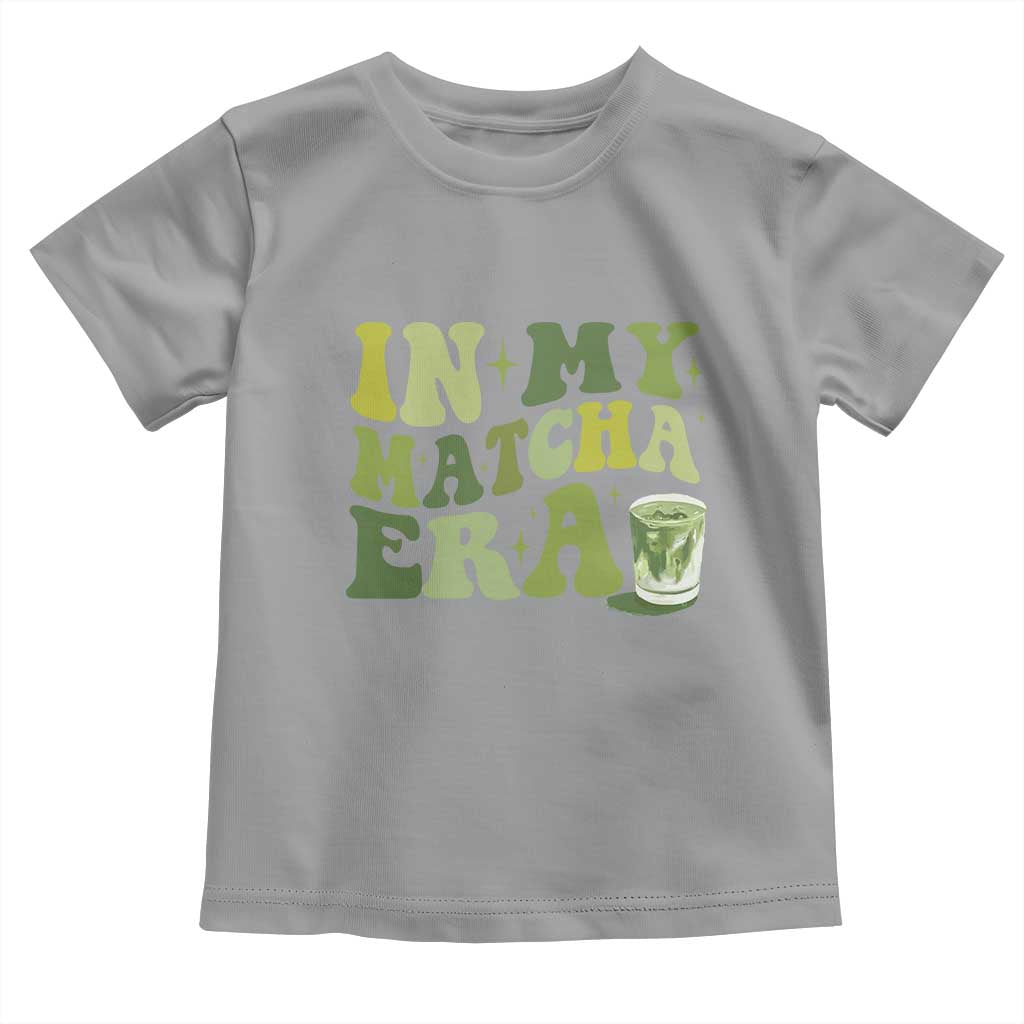 In My Matcha Era Toddler T Shirt Matcha Latte Lover - Wonder Print Shop