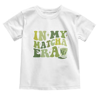 In My Matcha Era Toddler T Shirt Matcha Latte Lover - Wonder Print Shop