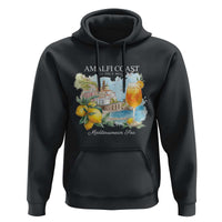 Amalfi Coast Italy Travel Hoodie La Vita E Bella Lemon Travel Souvenir - Wonder Print Shop