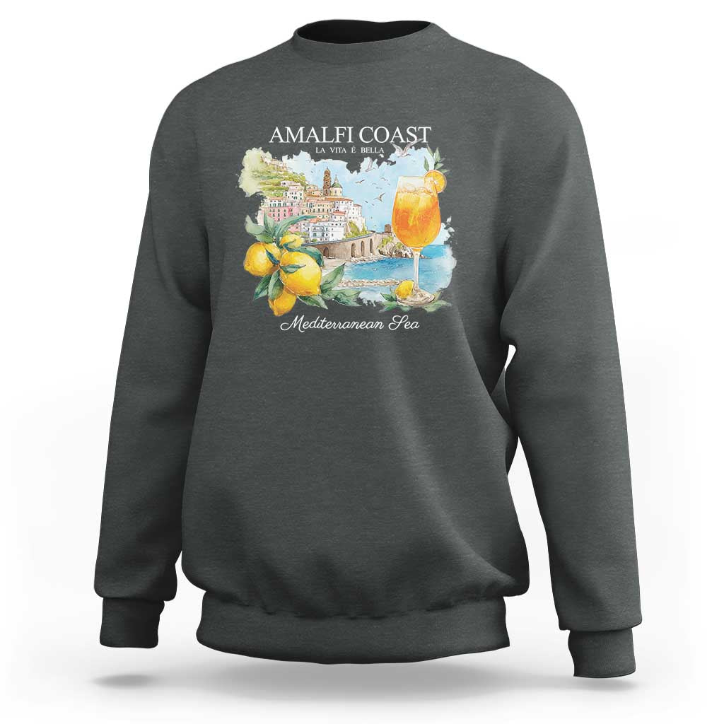 Amalfi Coast Italy Travel Sweatshirt La Vita E Bella Lemon Travel Souvenir - Wonder Print Shop