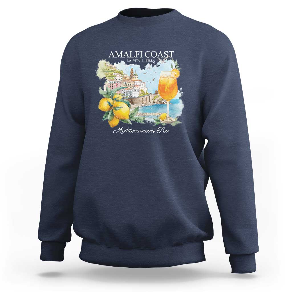 Amalfi Coast Italy Travel Sweatshirt La Vita E Bella Lemon Travel Souvenir - Wonder Print Shop
