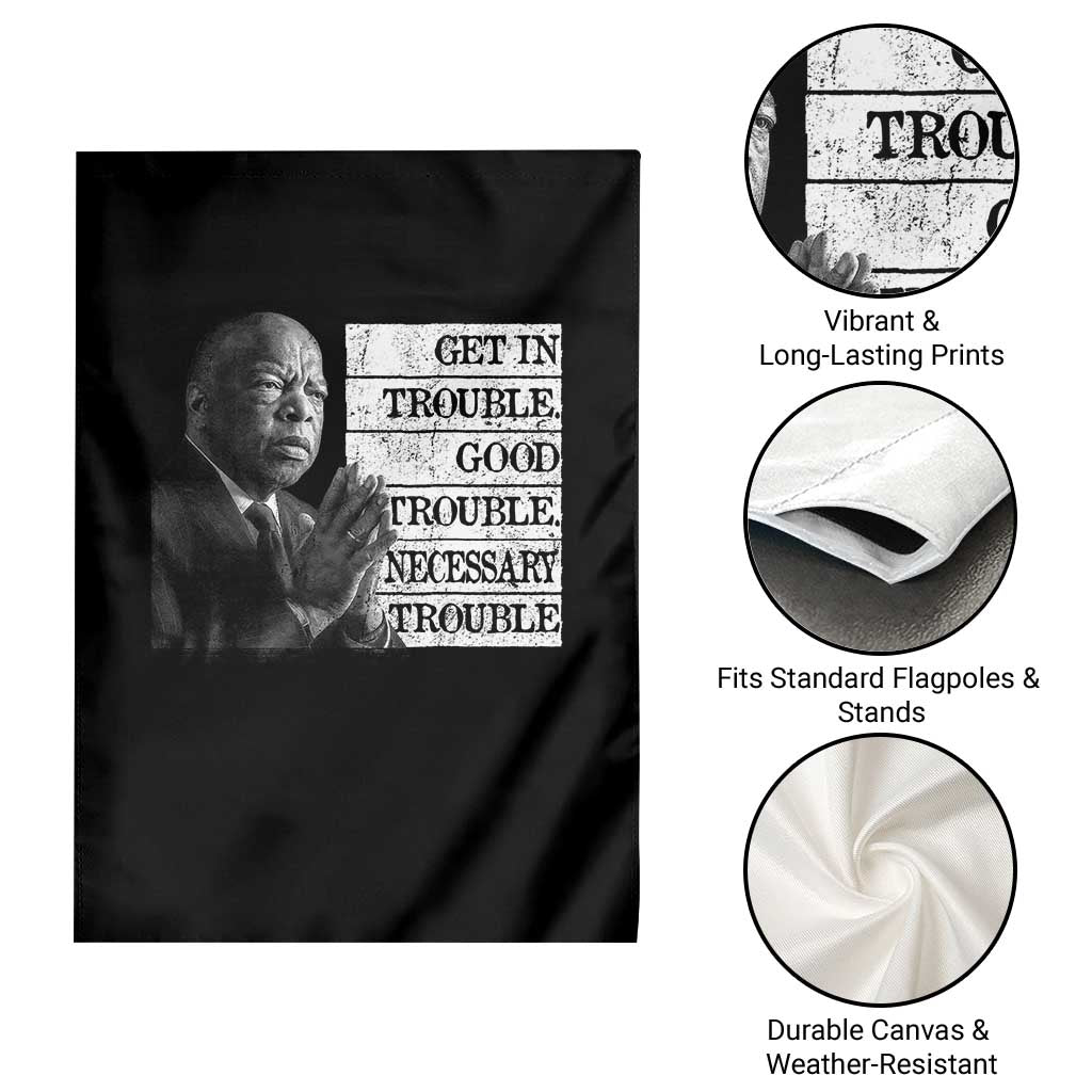 John Lewis Garden Flag Get In Good Necessary Trouble Social Justice - Wonder Print Shop