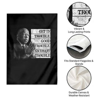 John Lewis Garden Flag Get In Good Necessary Trouble Social Justice - Wonder Print Shop