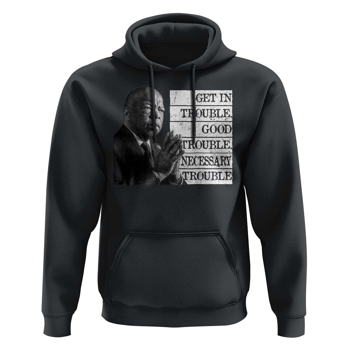 John Lewis Hoodie Get In Good Necessary Trouble Social Justice - Wonder Print Shop