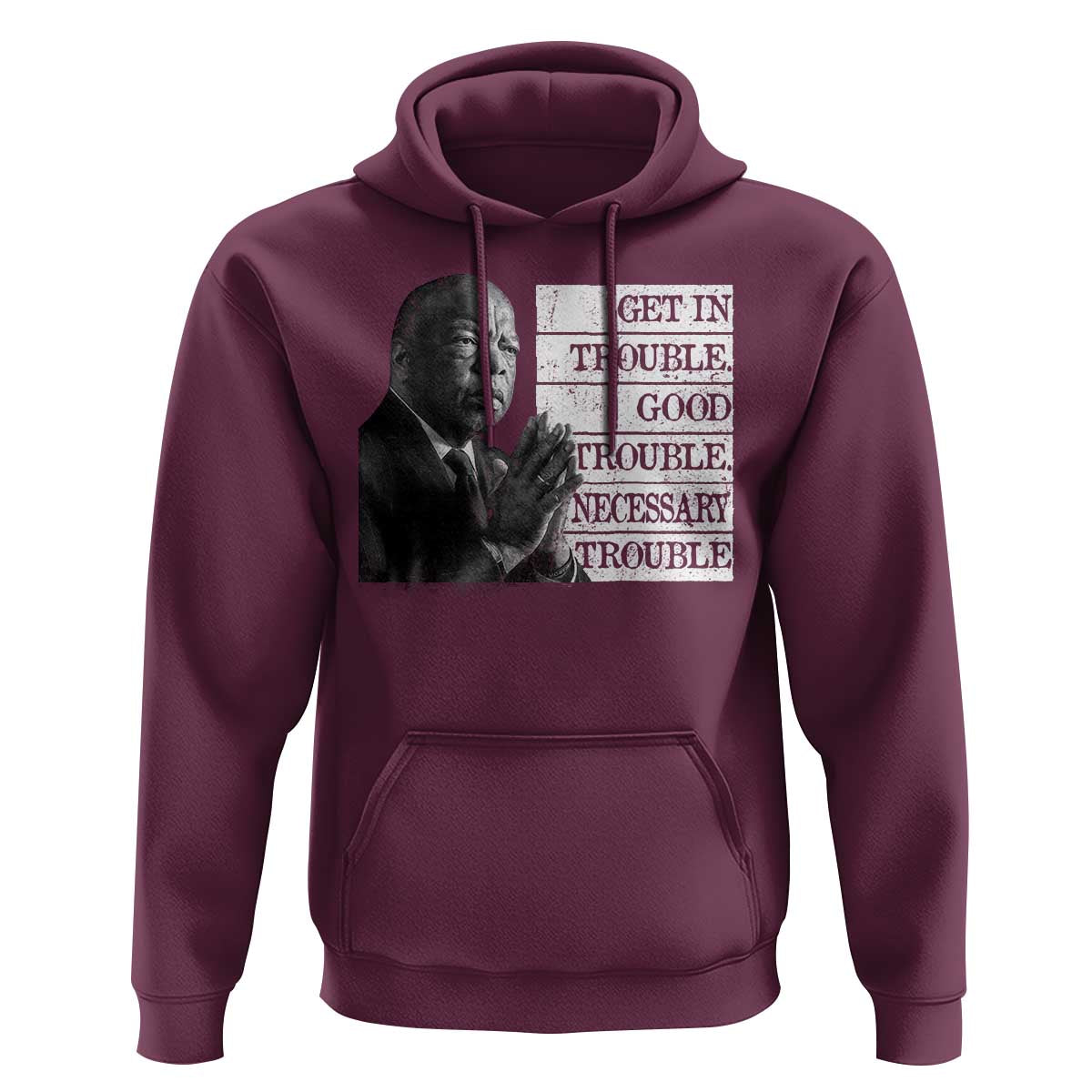 John Lewis Hoodie Get In Good Necessary Trouble Social Justice - Wonder Print Shop