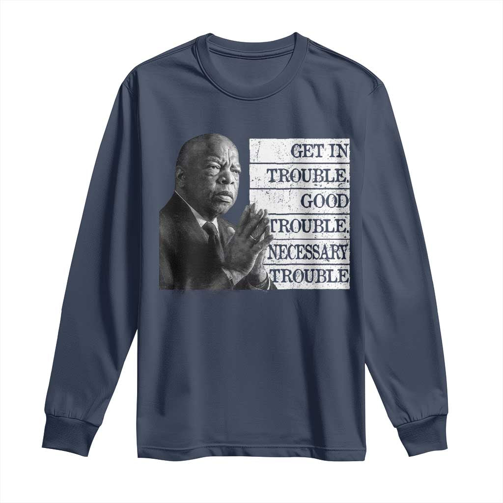 John Lewis Long Sleeve Shirt Get In Good Necessary Trouble Social Justice - Wonder Print Shop
