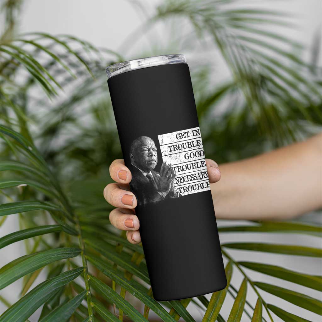 John Lewis Skinny Tumbler Get In Good Necessary Trouble Social Justice - Wonder Print Shop
