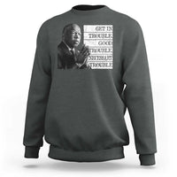 John Lewis Sweatshirt Get In Good Necessary Trouble Social Justice - Wonder Print Shop