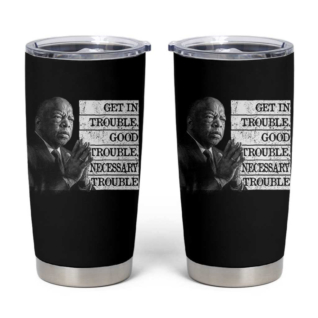 John Lewis Tumbler Cup Get In Good Necessary Trouble Social Justice - Wonder Print Shop