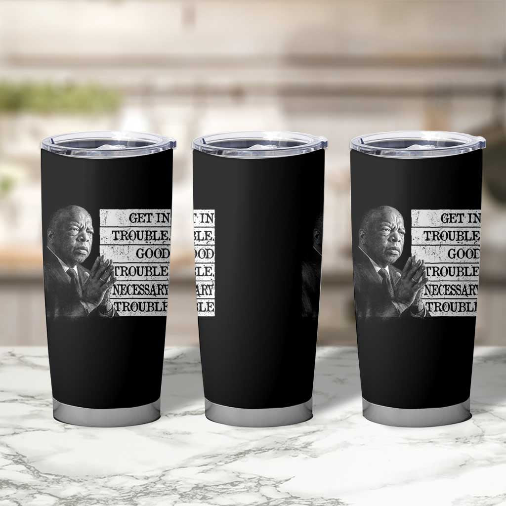 John Lewis Tumbler Cup Get In Good Necessary Trouble Social Justice - Wonder Print Shop