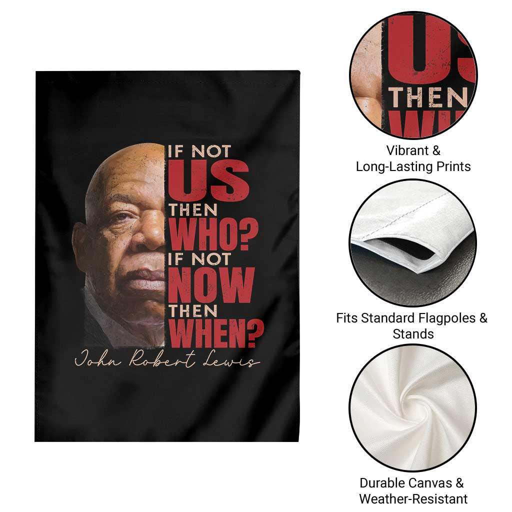 John Lewis Garden Flag If Not Us Then Who If Not Now Then When - Wonder Print Shop