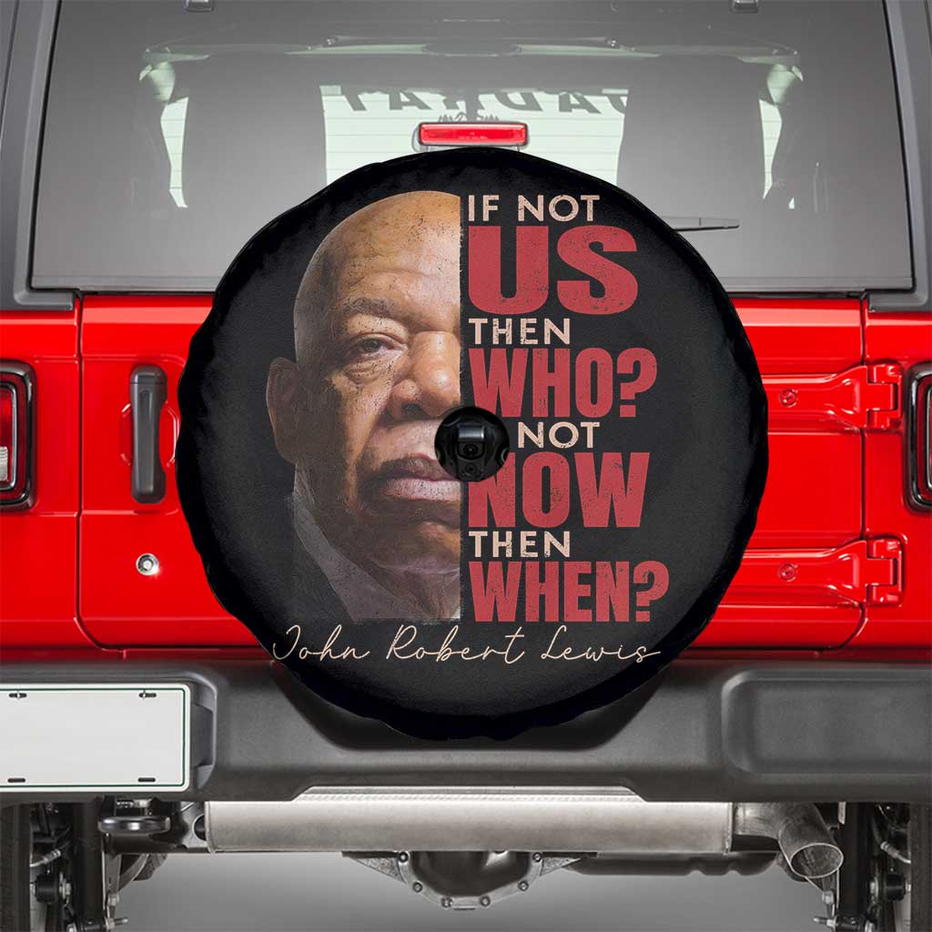 John Lewis Spare Tire Cover If Not Us Then Who If Not Now Then When - Wonder Print Shop