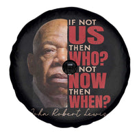 John Lewis Spare Tire Cover If Not Us Then Who If Not Now Then When - Wonder Print Shop
