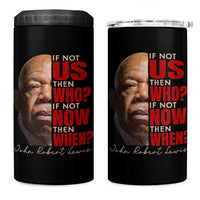 John Lewis 4 in 1 Can Cooler Tumbler If Not Us Then Who If Not Now Then When - Wonder Print Shop