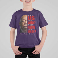 John Lewis T Shirt For Kid If Not Us Then Who If Not Now Then When - Wonder Print Shop