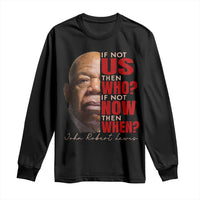 John Lewis Long Sleeve Shirt If Not Us Then Who If Not Now Then When - Wonder Print Shop