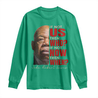 John Lewis Long Sleeve Shirt If Not Us Then Who If Not Now Then When - Wonder Print Shop