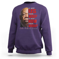 John Lewis Sweatshirt If Not Us Then Who If Not Now Then When - Wonder Print Shop