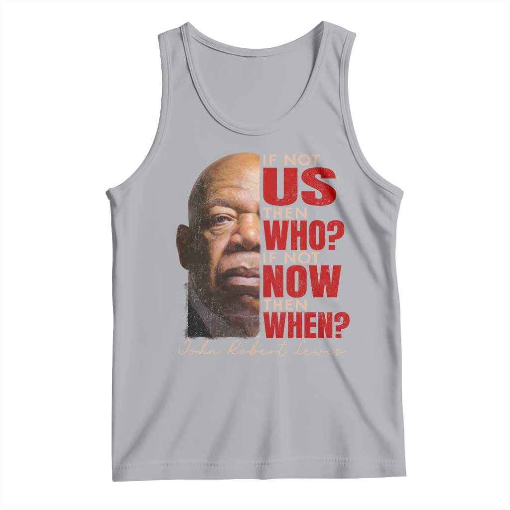 John Lewis Tank Top If Not Us Then Who If Not Now Then When - Wonder Print Shop