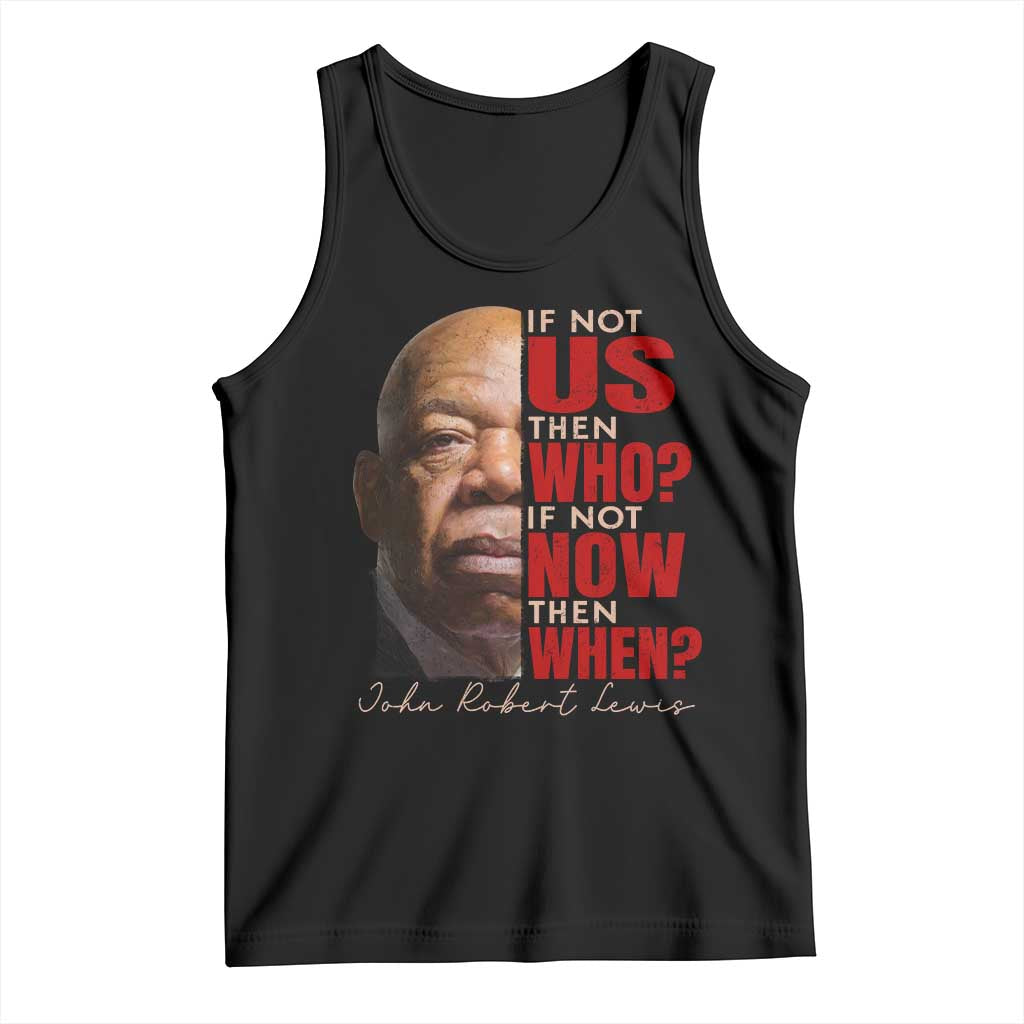 John Lewis Tank Top If Not Us Then Who If Not Now Then When - Wonder Print Shop