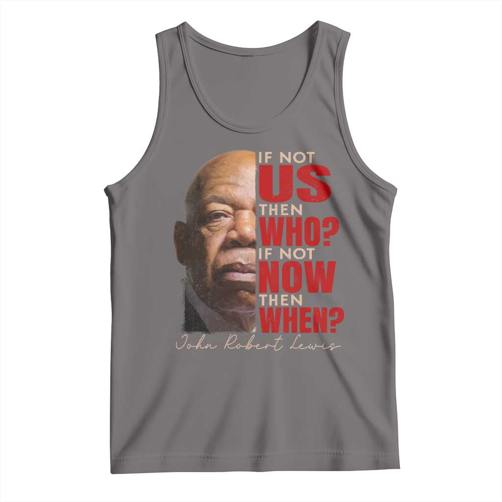 John Lewis Tank Top If Not Us Then Who If Not Now Then When - Wonder Print Shop