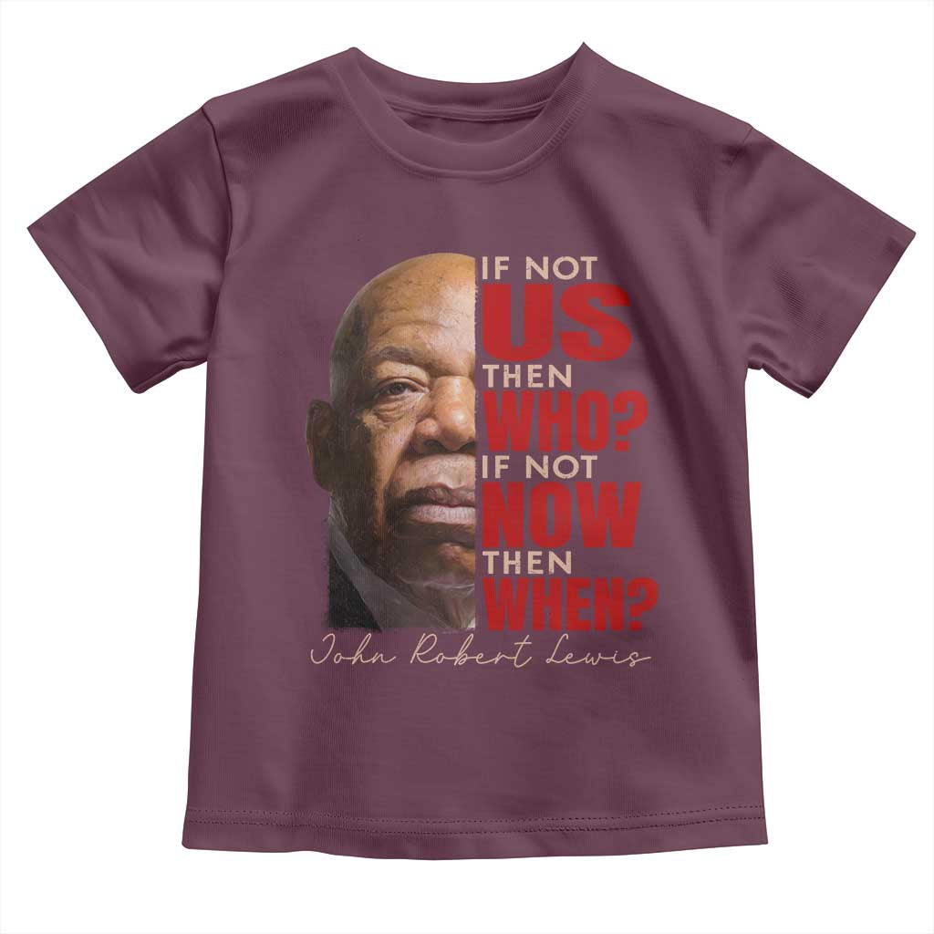 John Lewis Toddler T Shirt If Not Us Then Who If Not Now Then When - Wonder Print Shop