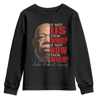 John Lewis Youth Sweatshirt If Not Us Then Who If Not Now Then When - Wonder Print Shop