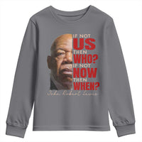 John Lewis Youth Sweatshirt If Not Us Then Who If Not Now Then When - Wonder Print Shop