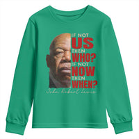 John Lewis Youth Sweatshirt If Not Us Then Who If Not Now Then When - Wonder Print Shop