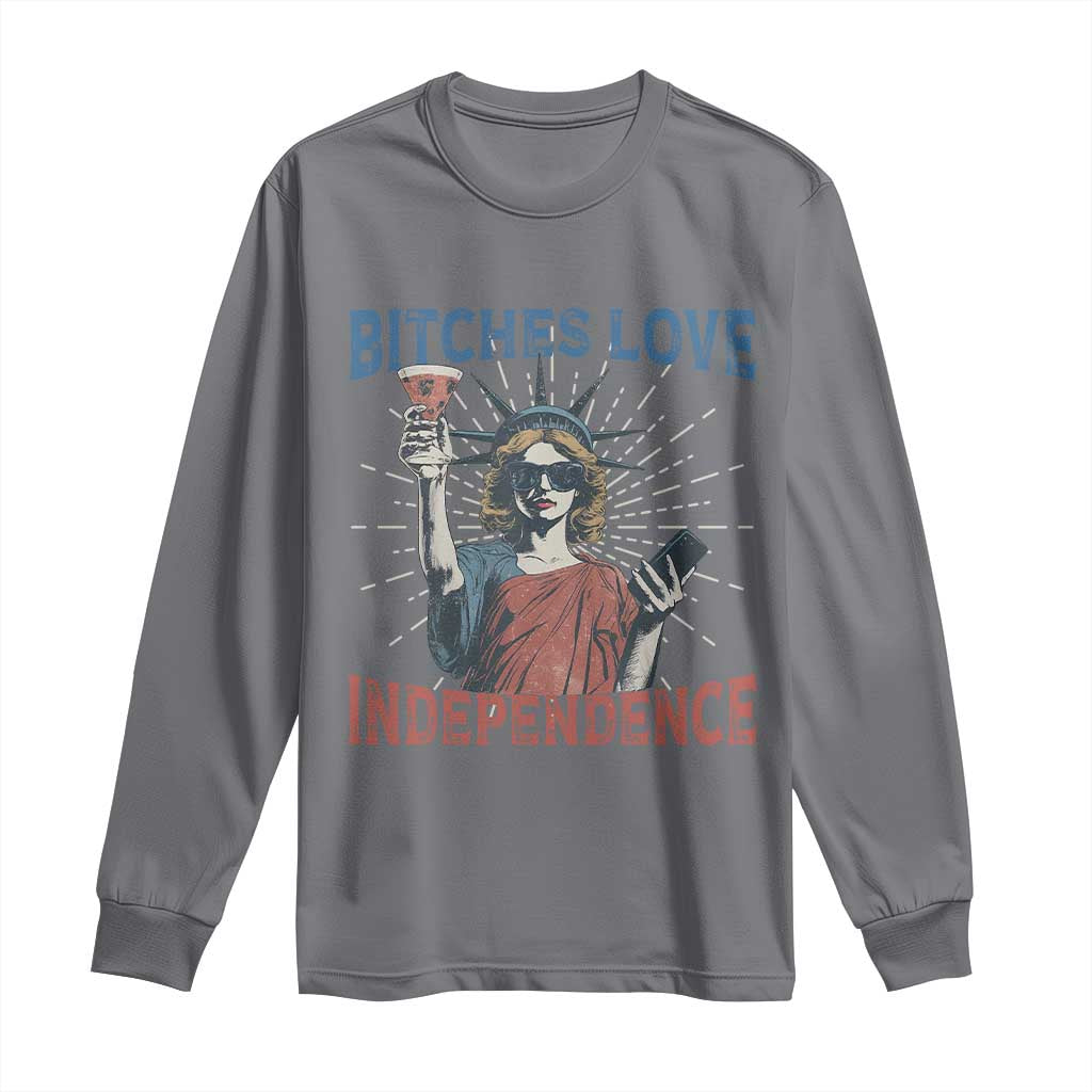 Funny Bitches Love Independence 4th Of July Long Sleeve Shirt Retro Statue Of Liberty - Wonder Print Shop