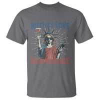 Funny Bitches Love Independence 4th Of July T Shirt Retro Statue Of Liberty - Wonder Print Shop