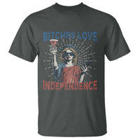 Funny Bitches Love Independence 4th Of July T Shirt Retro Statue Of Liberty - Wonder Print Shop