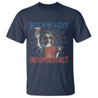 Funny Bitches Love Independence 4th Of July T Shirt Retro Statue Of Liberty - Wonder Print Shop