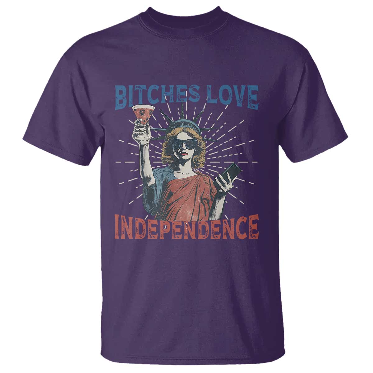 Funny Bitches Love Independence 4th Of July T Shirt Retro Statue Of Liberty - Wonder Print Shop