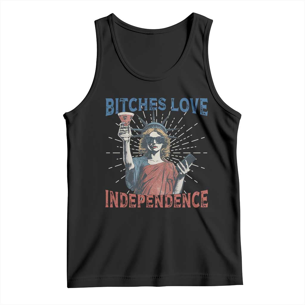 Funny Bitches Love Independence 4th Of July Tank Top Retro Statue Of Liberty - Wonder Print Shop