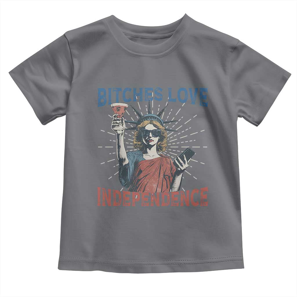 Funny Bitches Love Independence 4th Of July Toddler T Shirt Retro Statue Of Liberty - Wonder Print Shop