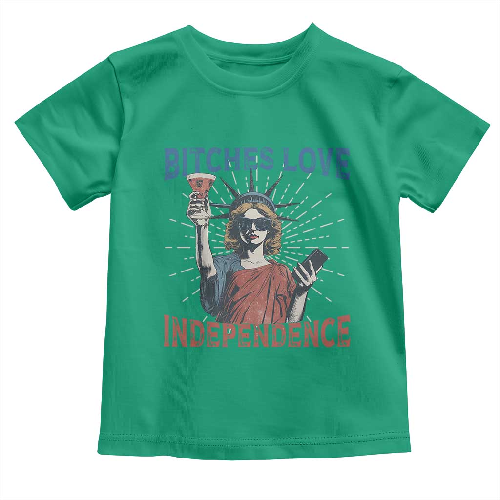 Funny Bitches Love Independence 4th Of July Toddler T Shirt Retro Statue Of Liberty - Wonder Print Shop