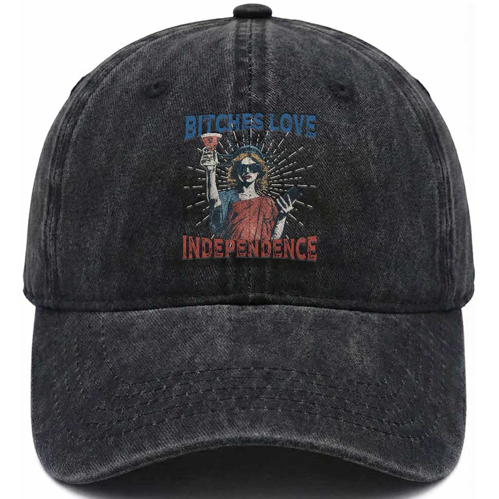 Funny Bitches Love Independence 4th Of July Washed Cotton Baseball Cap Retro Statue Of Liberty TS11