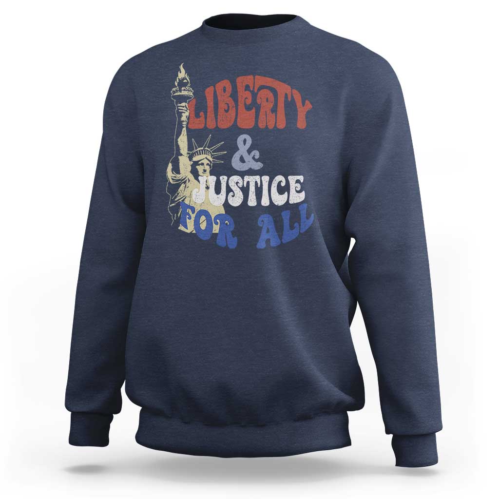 Funny 4th of July Liberty And Justice For All Sweatshirt Statue Of Liberty - Wonder Print Shop