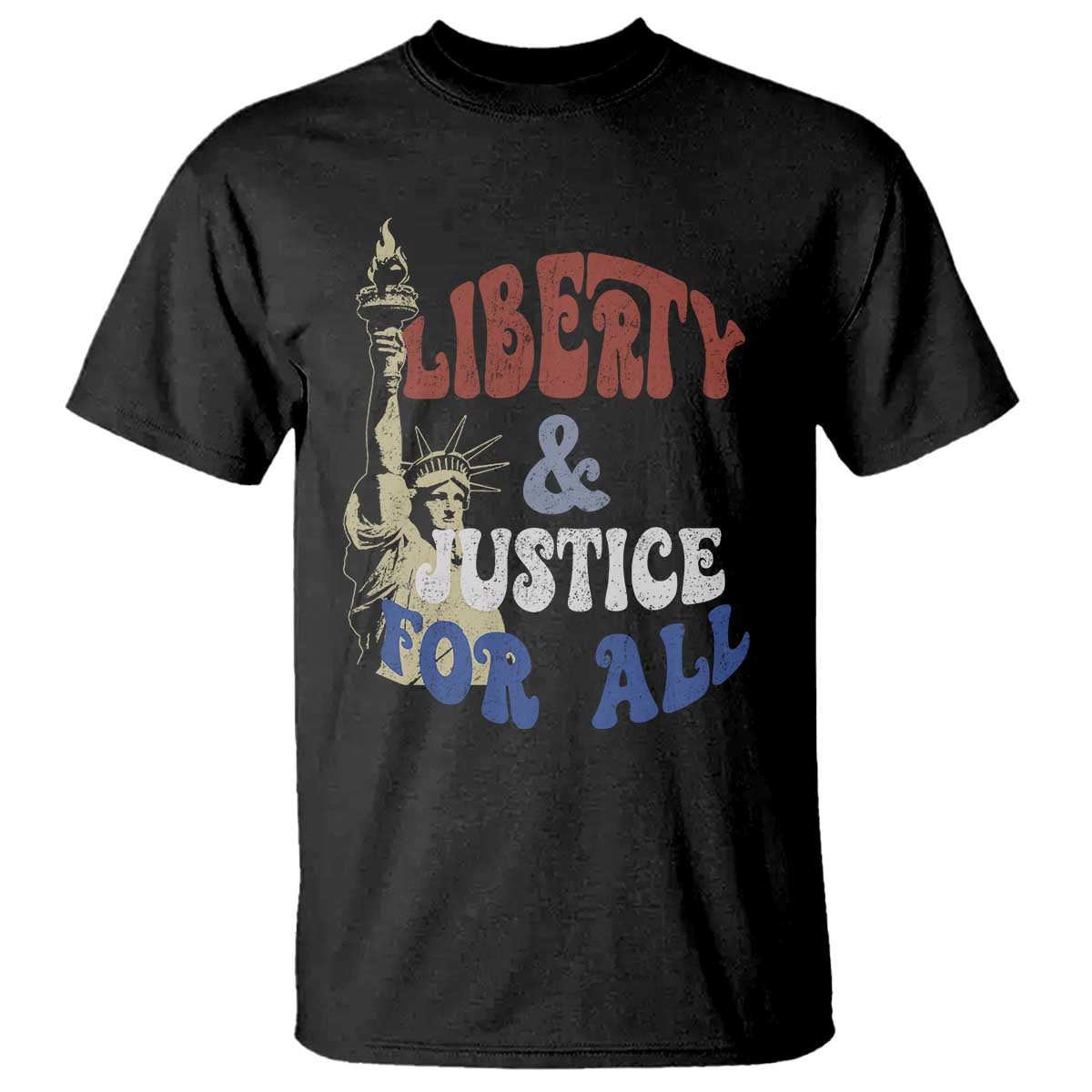 Funny 4th of July Liberty And Justice For All T Shirt Statue Of Liberty - Wonder Print Shop