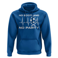 No Scotland No Party Hoodie Scotland Football Proud Scottish Fan