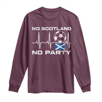 No Scotland No Party Long Sleeve Shirt Scotland Football Proud Scottish Fan
